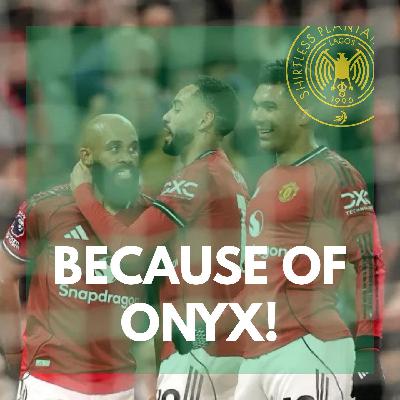BECAUSE OF ONYX! (Man Utd 4-2 Brighton) | SPS Podcast Episode 678