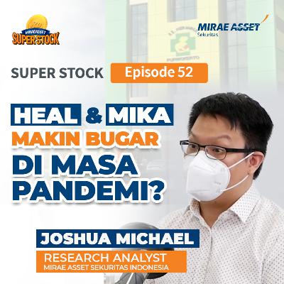 Analisis Sektor Kesehatan di Masa Pandemi | Proyeksi HEAL & MIKA Analisis Sektor Kesehatan di Masa Pandemi | Proyeksi HEAL & MIKA
