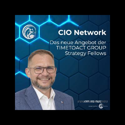 CIO Network - das neue Angebot der TIMETOACT GROUP Strategy Fellows