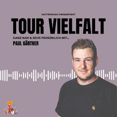 Paul Gärtner – Ganz nah & sehr persönlich