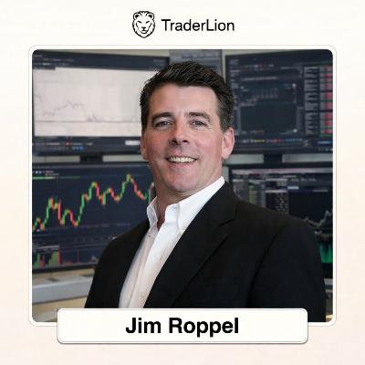 From Blowing Up 3 Times to Managing a $200 Million Hedge Fund — Exclusive Interview with Jim Roppel From Blowing Up 3 Times to Managing a $200 Million Hedge Fund — Exclusive Interview with Jim Roppel