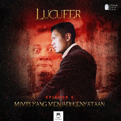 Eps 5: Mimpi Yang Menjadi Kenyata Eps 5: Mimpi Yang Menjadi Kenyata