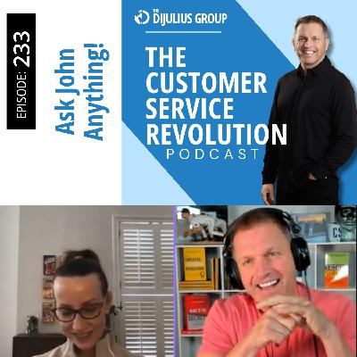 233:  Your CX Questions Answered
