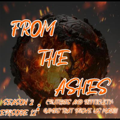 064. Season 2 Episode 12 - Crutches and Difficulty: Games that drove us mad!!! 064. Season 2 Episode 12 - Crutches and Difficulty: Games that drove us mad!!!