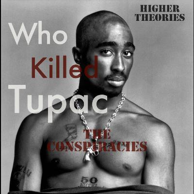 Who Killed Tupac Shakur (pt.2)