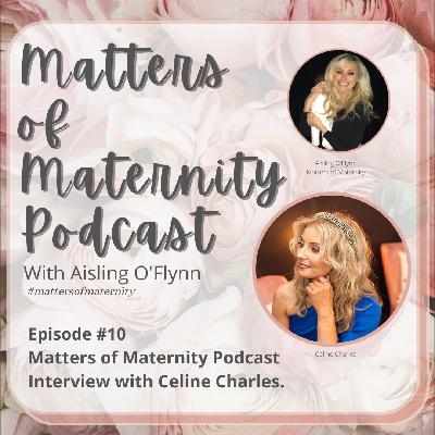 Episode #10 Interview with Celine Charles