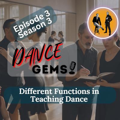 #3/3 Different Functions In Teaching Dance #3/3 Different Functions In Teaching Dance