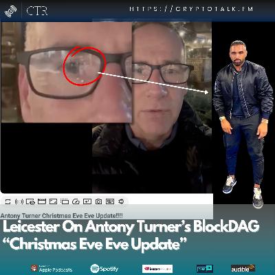 Leicester On Antony Turner’s #BlockDAG “Christmas Eve Eve Update” (OOC)