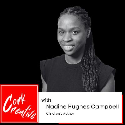 Episode 70 Nadine Hughes Campbell, Children's Author