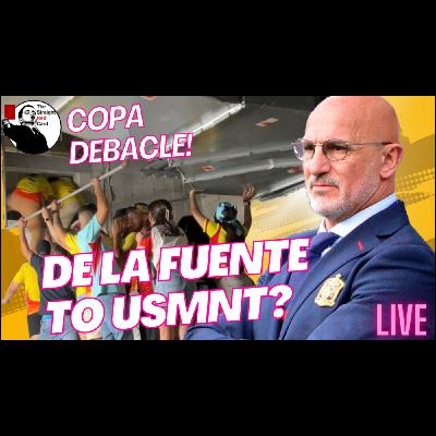 TSRC LIVE: New USMNT Coaching Rumors and Copa Logistics a Disaster!