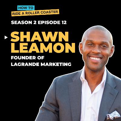 The Process of Marketing - with Shawn Leamon of LaGrande Marketing