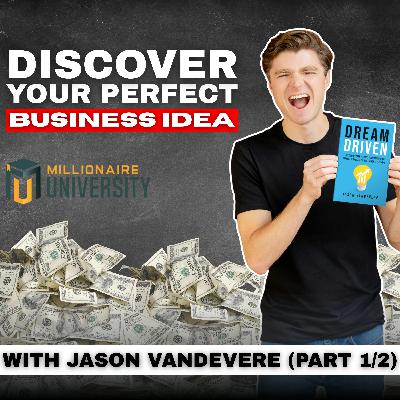 Discover Your Perfect Business Idea in 2026 | Jason VanDevere (Part 1/2) Discover Your Perfect Business Idea in 2026 | Jason VanDevere (Part 1/2)