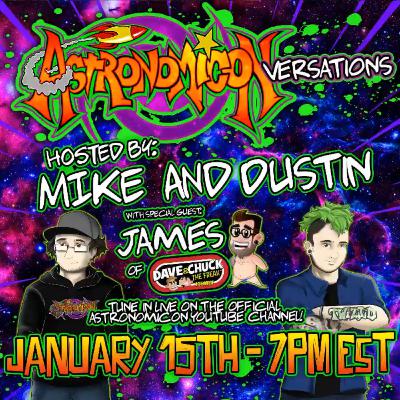AstronomiConversations with Mike, Dustin & James from Dave & Chuck the Freak #Astronomicon 1-15-2020
