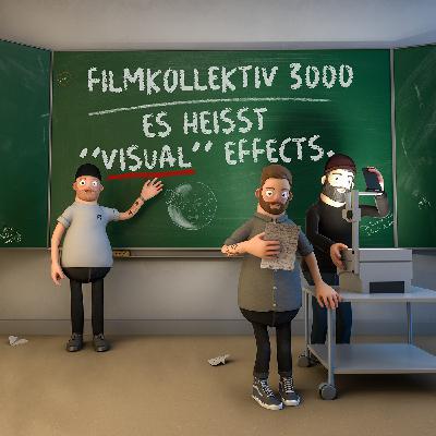 Episode 27 - Es Heisst ‘Visual” Effects