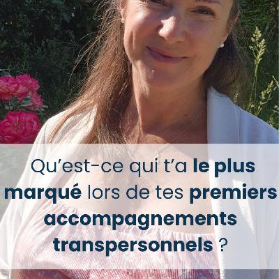 🌌 Qu’est-ce qui t’as le plus marqué lors de tes premiers accompagnements transpersonnels ?
