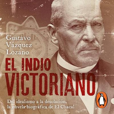 El indio Victoriano [The Victorian Indian] (Audiolibro) | Prueba Gratis
