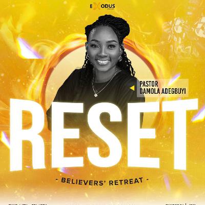 Divine Purpose and the Believer - RESET 2025 - Pst. Damola Adegbuyi