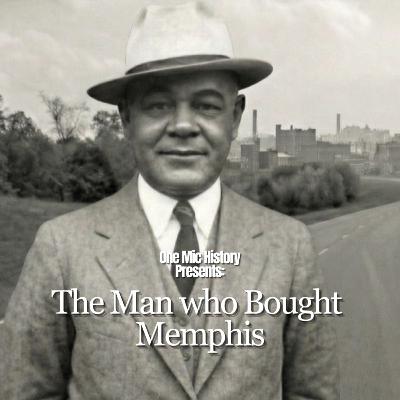 The Black Man Who Bought Memphis The Black Man Who Bought Memphis
