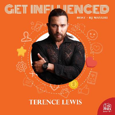EP-37 Get Influenced by Terence Lewis