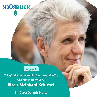 Folge 36 - Birgit Meinhard-Schiebel