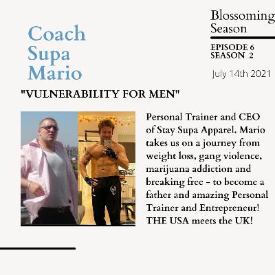 Supa Mario - How to overcome addiction, weightloss becoming and entrepreneur and so much more!