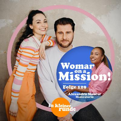 #129, Woman On A Mission, Mit: Alexandra Maurer #129, Woman On A Mission, Mit: Alexandra Maurer