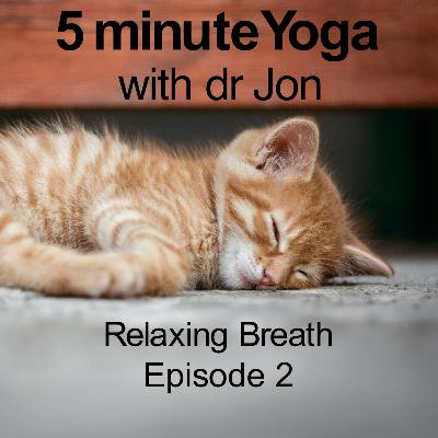 Relaxing Breath: Lesson 2