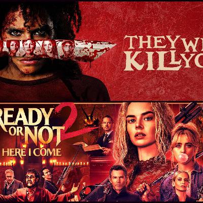 Out Now 660: Ready or Not 2: Here I Come & They Will Kill You