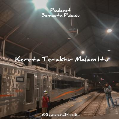 11. Kereta Terakhir Malam Itu