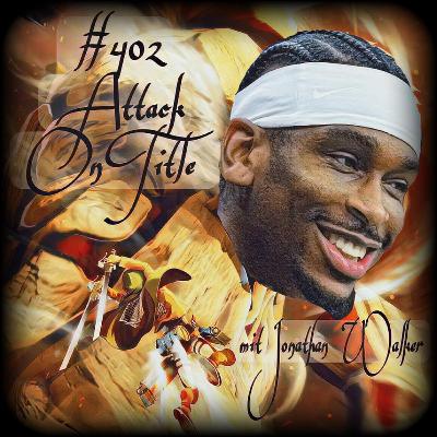 #402 - Attack On Title - Das Airball Powerranking 25/26 mit Jonathan Walker