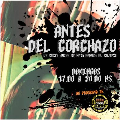 Antes Del Corchazo #02 - 27/09/20 Antes Del Corchazo #02 - 27/09/20