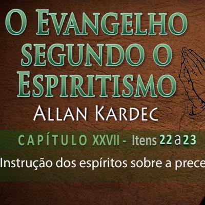 Instrução dos espíritos sobre a prece - 04.11.2024 - Edna Paz