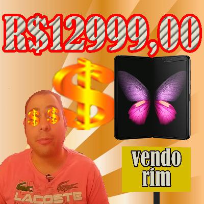 GALAXY FOLD O SMARTFONE MAIS CARO DO BRASIL E TELAS DOBRÁVEIS