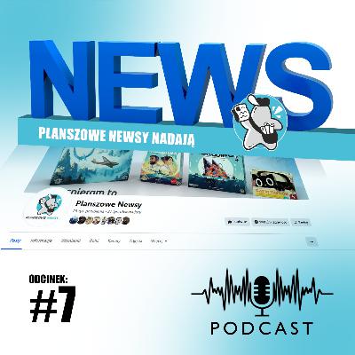 NEWSY Planszowych Newsów - #7 26-31.08.2024