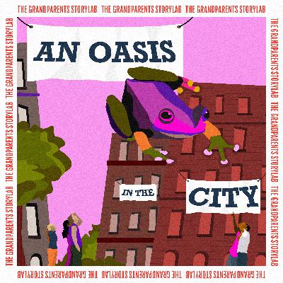 An Oasis in the City An Oasis in the City