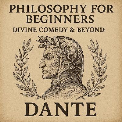 Dante: Divine Comedy & Beyond