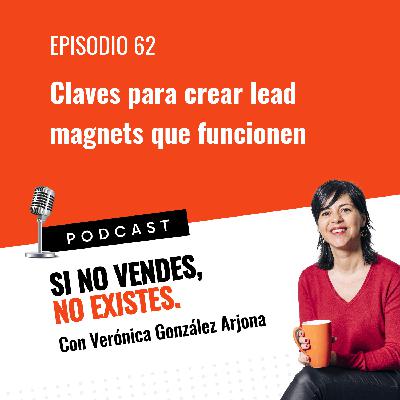 Claves para crear lead magnets que funcionen