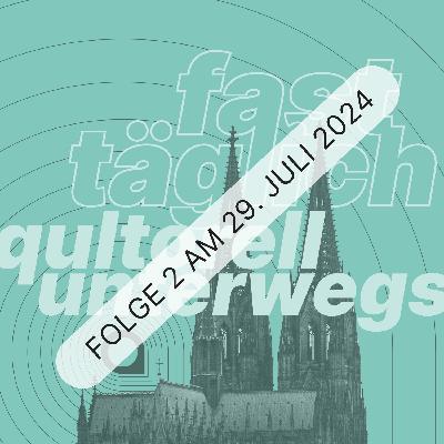 fast täglich qultorell unterwegs # 29.7.2024