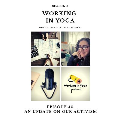 Updates From The Activism And Yoga Teach Training World.  What happens how?