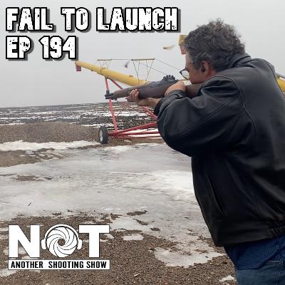 Failed Launch - Ep 194 Failed Launch - Ep 194