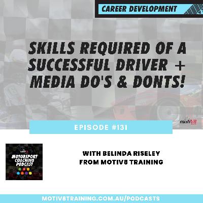 Skills That A Successful Driver Needs + Do's & Don'ts For Media