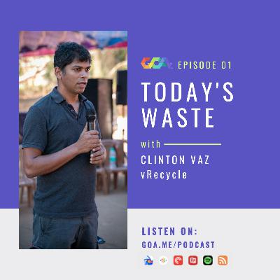 Today's waste with Clinton Vaz of vRecycle | Episode 01