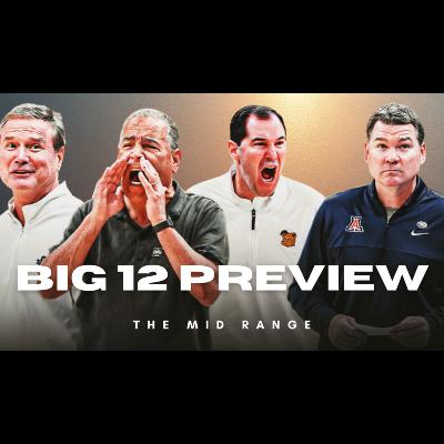 BIG 12 PREVIEW: IS HOUSTON THE BEST TEAM IN THE COUNTRY, IS BYU FOR REAL, DO KANSAS AND BAYLOR FALL OFF?