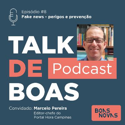 Fake news – perigos e prevenção Fake news – perigos e prevenção
