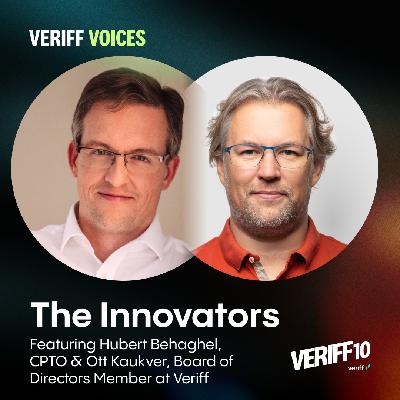 The Innovators: Hubert Behaghel and Ott Kaukver | Veriff 10 The Innovators: Hubert Behaghel and Ott Kaukver | Veriff 10