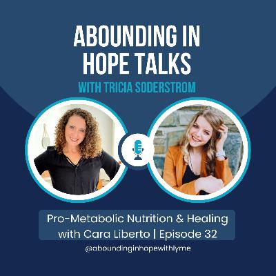 Pro-Metabolic Nutrition & Healing with Cara Dodson | 32