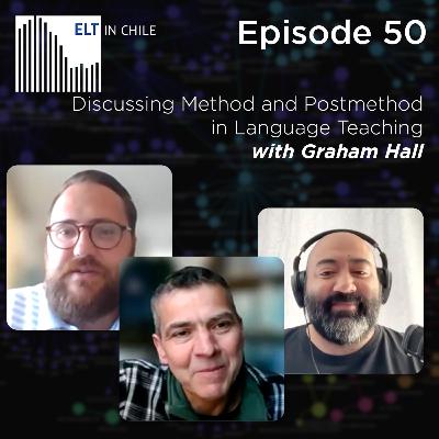 Episode 50: Discussing Method and Postmethod in Language Teaching with Graham Hall