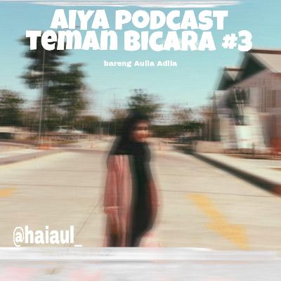 Teman Bicara #3 : Serba Serbi Dunia Per/content/an