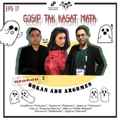 EPS 17: Gosip Tak Kasat Mata