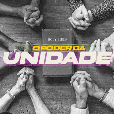 #MSG7 - O Poder da Unidade!